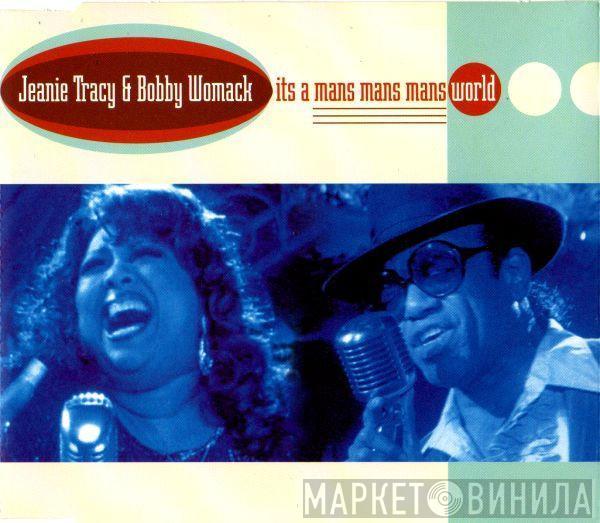 Jeanie Tracy, Bobby Womack - Its A Mans Mans Mans World