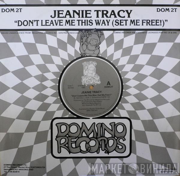 Jeanie Tracy - Don't Leave Me This Way (Set Me Free!)