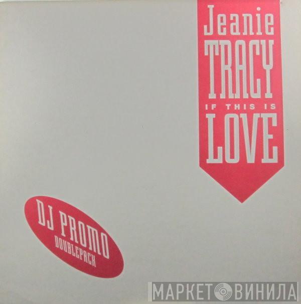 Jeanie Tracy - If This Is Love