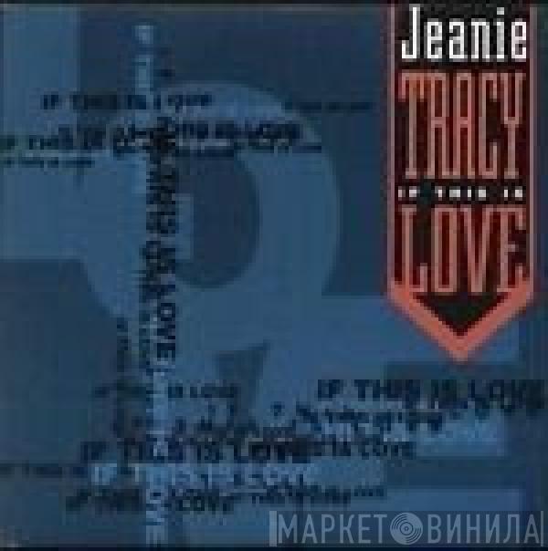 Jeanie Tracy - If This Is Love