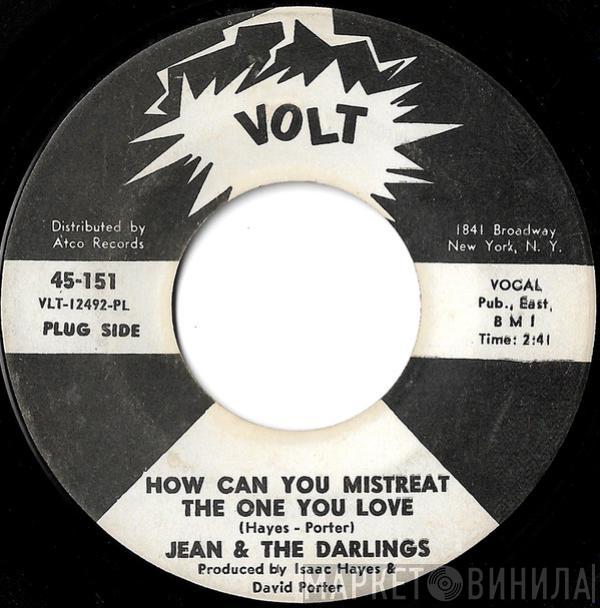 Jeanne & The Darlings - How Can You Mistreat The One You Love