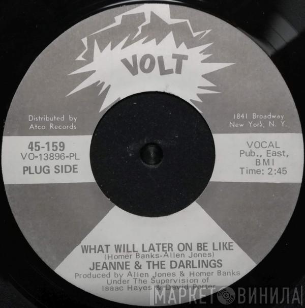 Jeanne & The Darlings - What Will Later On Be Like / Hang Me Now