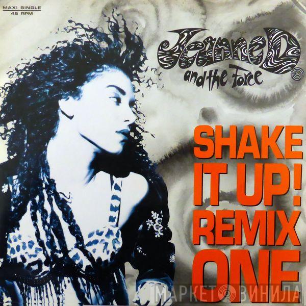  Jeanne D. And The Force  - Shake It Up (Remix One)