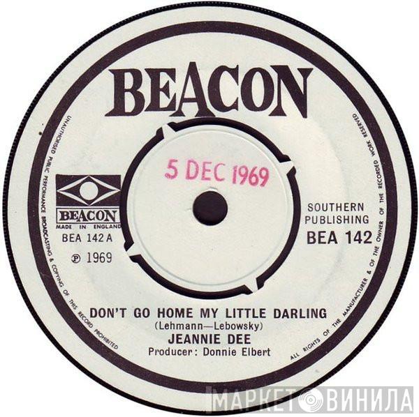 Jeannie Dee  - Don't Go Home My Little Darling
