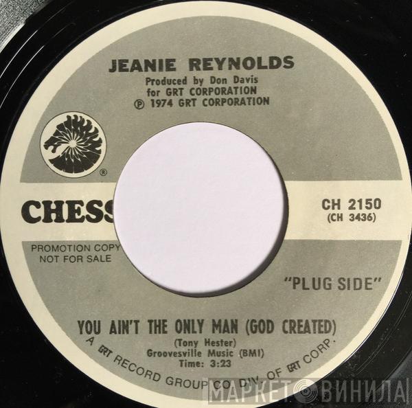 Jeannie Reynolds - You Ain't The Only Man (God Created) / I Know He'll Be Back Someday