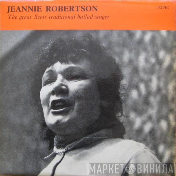 Jeannie Robertson - The Great Scots Traditional Ballad Singer