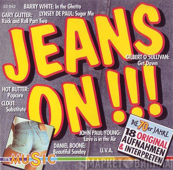  - Jeans On!!! (Die 70er Jahre - 18 Original Aufnahmen & Interpreten)