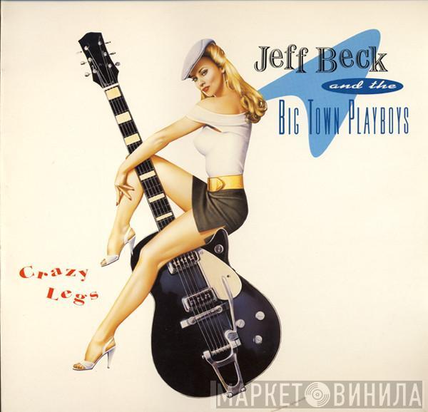 Jeff Beck, Big Town Playboys - Crazy Legs