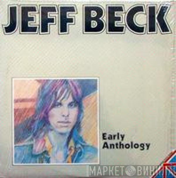  Jeff Beck  - Early Anthology