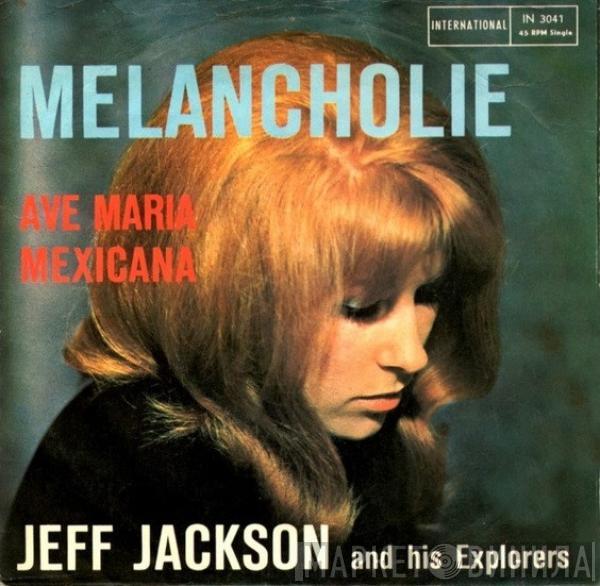 Jeff Jackson & His Explorers - Melancholie