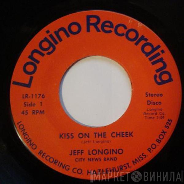 Jeff Longino, City News Band - Kiss On The Cheek / Look Out For The Fool
