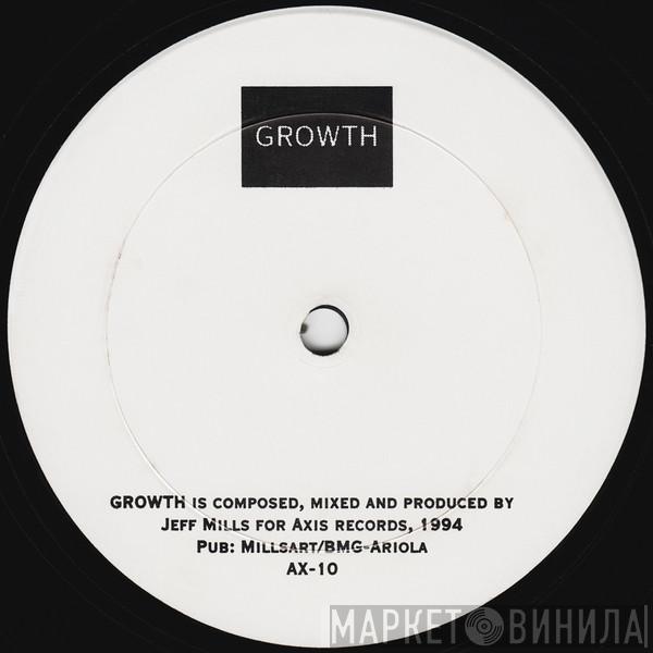 Jeff Mills - Growth