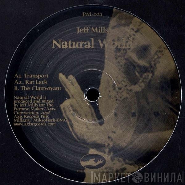  Jeff Mills  - Natural World