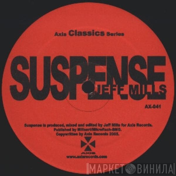 Jeff Mills - Suspense / Dramatized
