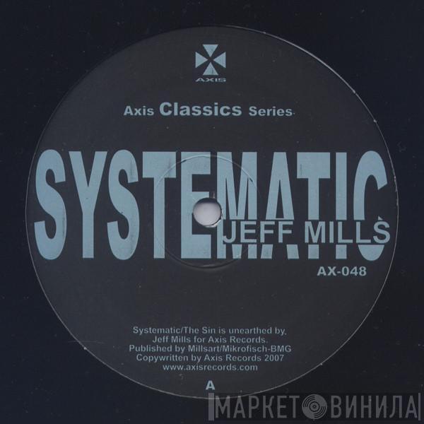 Jeff Mills - Systematic