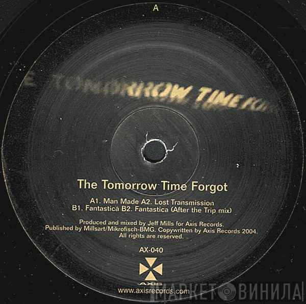 Jeff Mills - The Tomorrow Time Forgot
