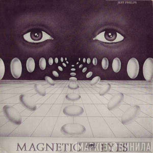Jeff Phelps - Magnetic Eyes