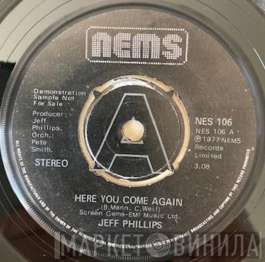 Jeff Phillips  - Here You Come Again - Lone Dancer