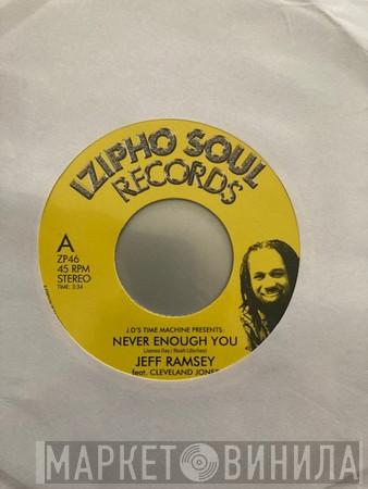 Jeff Ramsey, Cleveland P. Jones - Never Enough You