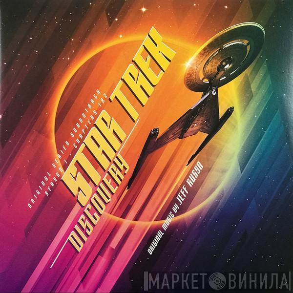 Jeff Russo - Star Trek: Discovery - Original Series Soundtrack - Season 1 - Chapter 1 & 2