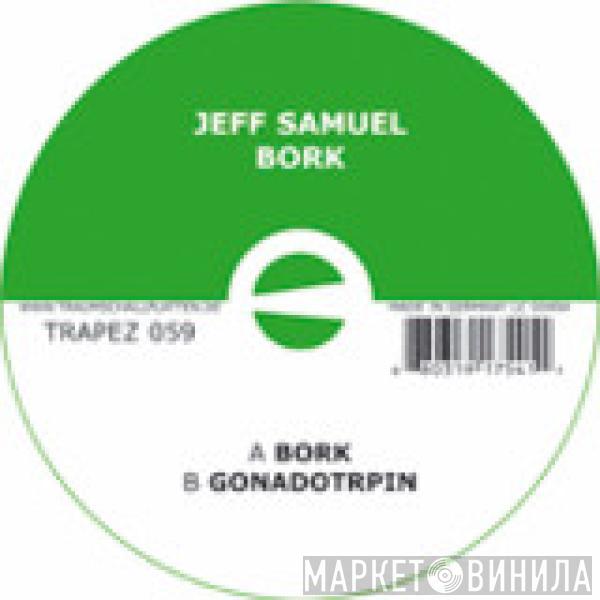  Jeff Samuel  - Bork