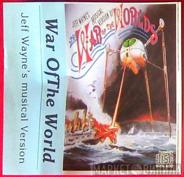  Jeff Wayne  - Jeff Wayne's Musical Version Of The War Of The Worlds