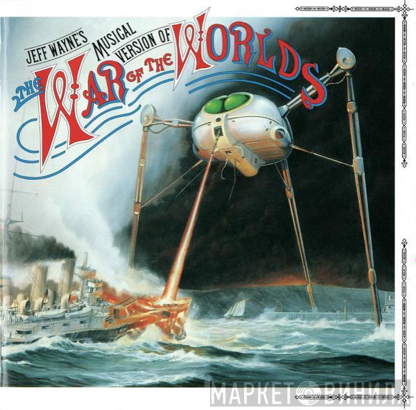  Jeff Wayne  - Jeff Wayne's Musical Version Of The War Of The Worlds