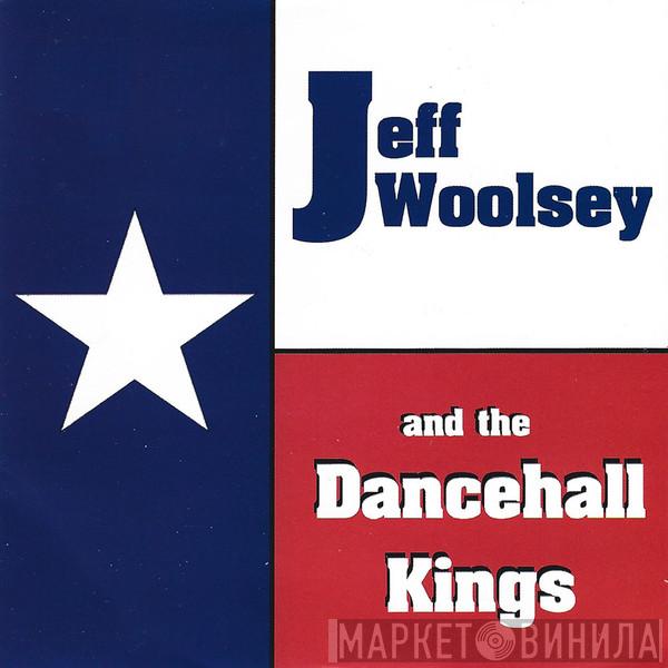 Jeff Woolsey - Jeff Woolsey And The Dancehall Kings