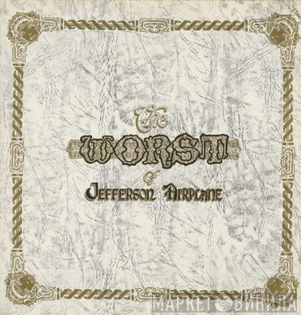 Jefferson Airplane - The Worst Of Jefferson Airplane