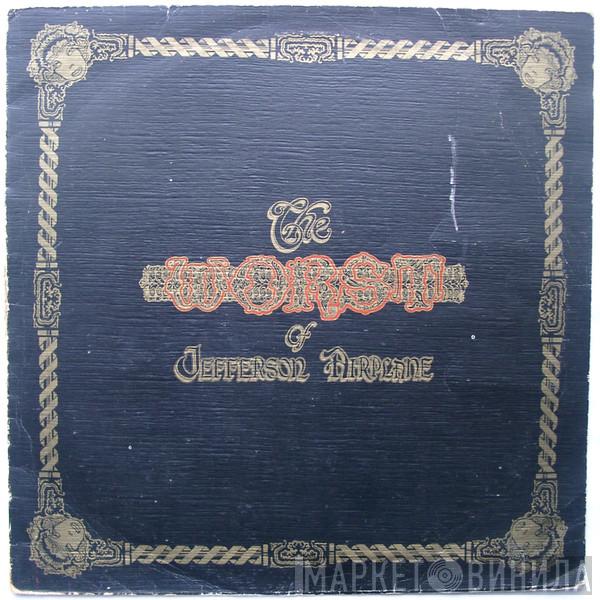 Jefferson Airplane - The Worst Of Jefferson Airplane