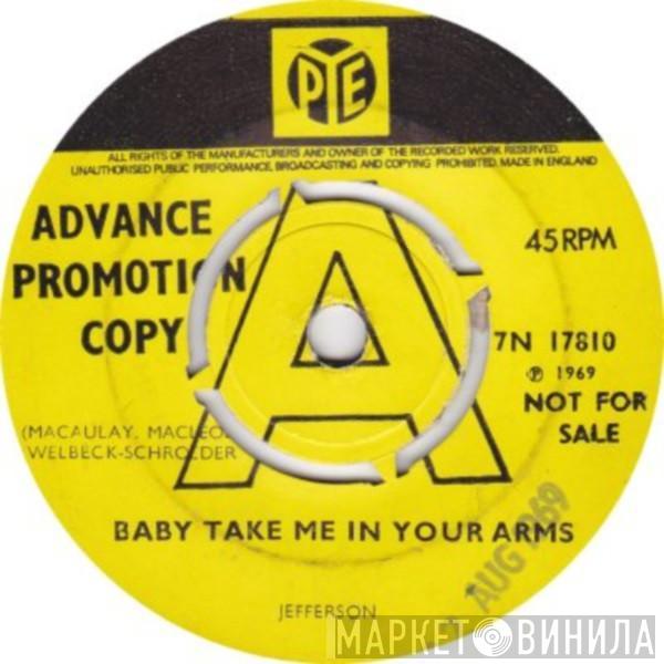Jefferson  - Baby Take Me In Your Arms