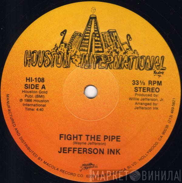  Jefferson Ink  - Fight The Pipe