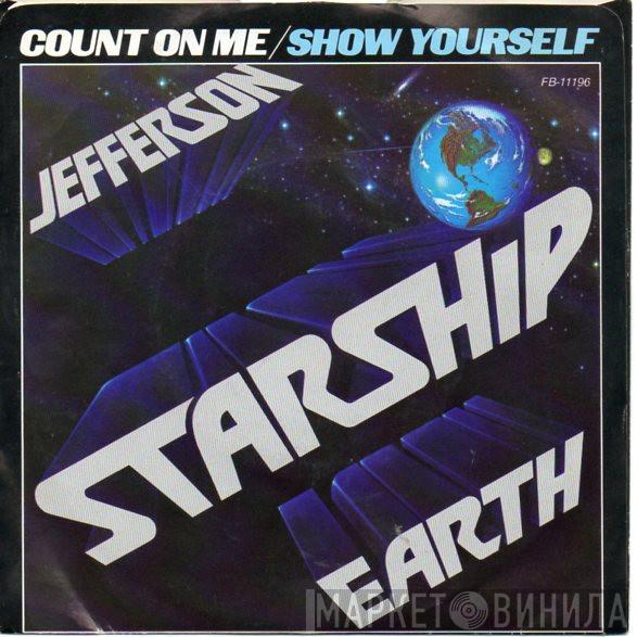 Jefferson Starship - Count On Me / Show Yourself