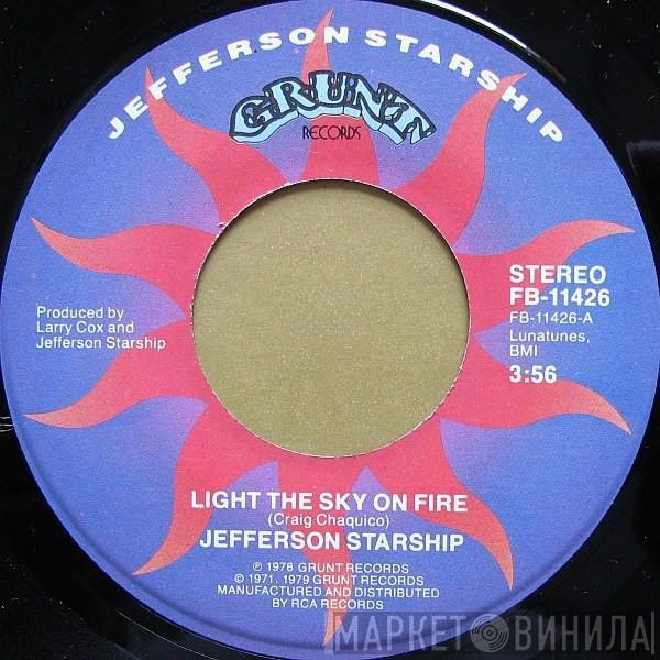 Jefferson Starship - Light The Sky On Fire