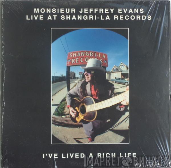 Jeffrey Evans - I've Lived A Rich Life (Live At Shangri-La Records)