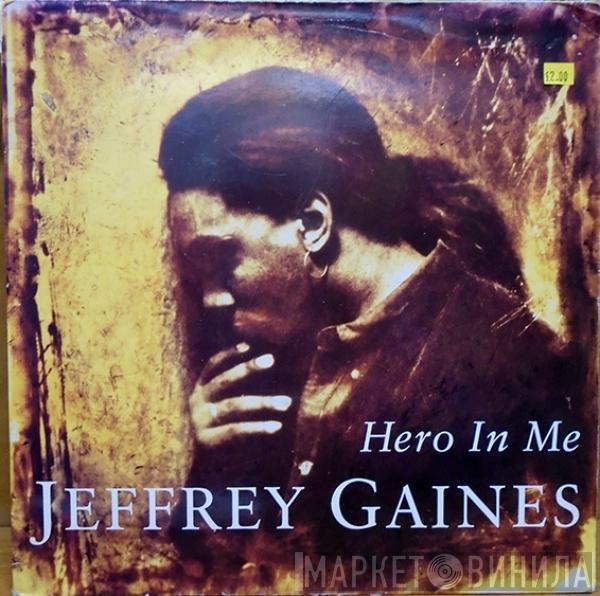 Jeffrey Gaines - Hero In Me