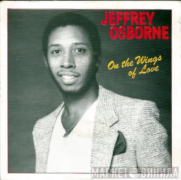 Jeffrey Osborne - On The Wings Of Love