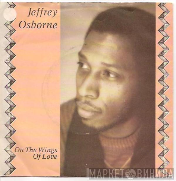 Jeffrey Osborne - On The Wings Of Love