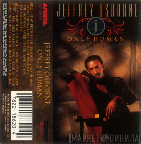  Jeffrey Osborne  - Only Human