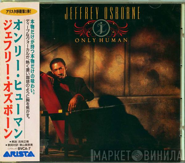  Jeffrey Osborne  - Only Human