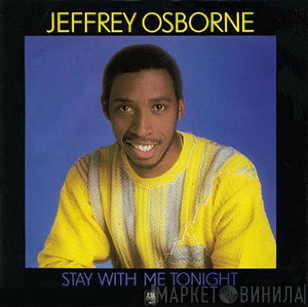 Jeffrey Osborne - Stay With Me Tonight