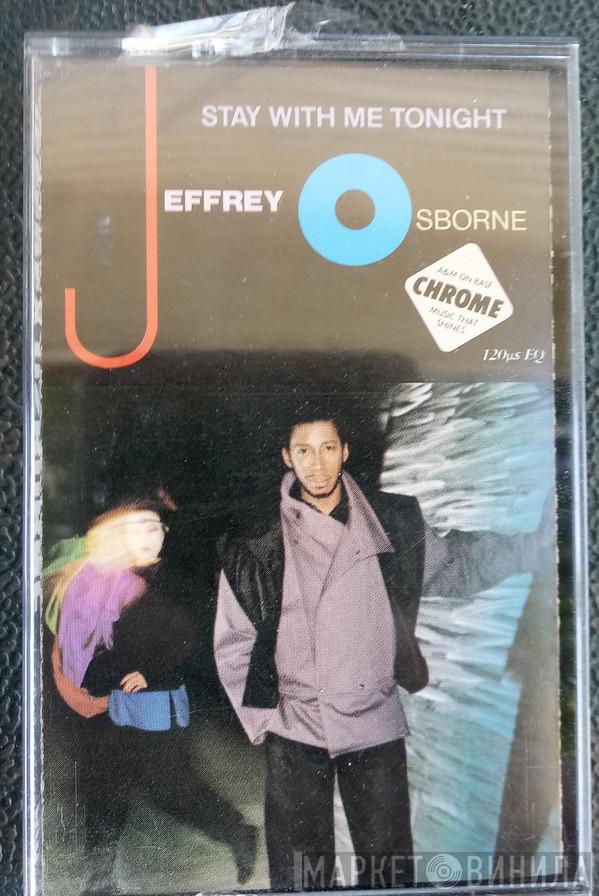  Jeffrey Osborne  - Stay With Me Tonight