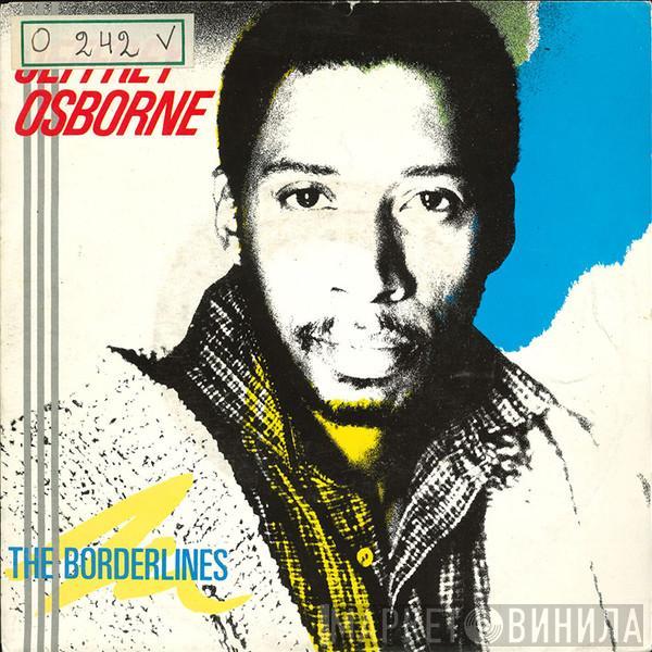 Jeffrey Osborne - The Borderlines