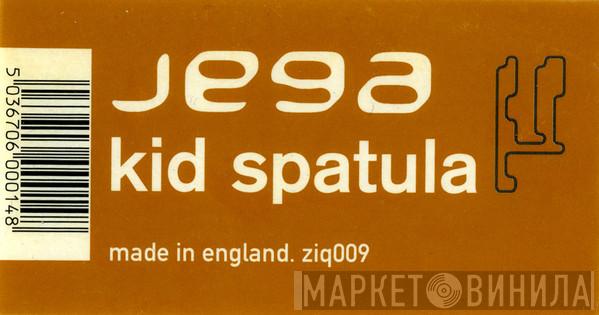 Jega, Kid Spatula - Unity Gain / Hard Love