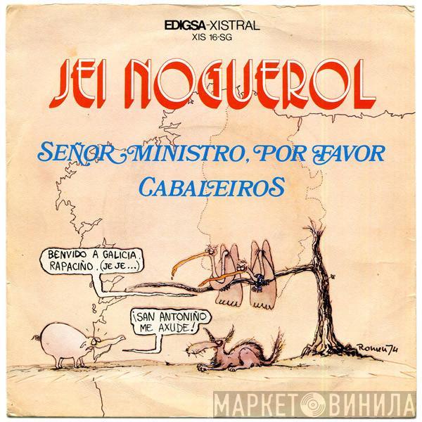 Jei Noguerol - Señor Ministro, Por Favor / Cabaleiros