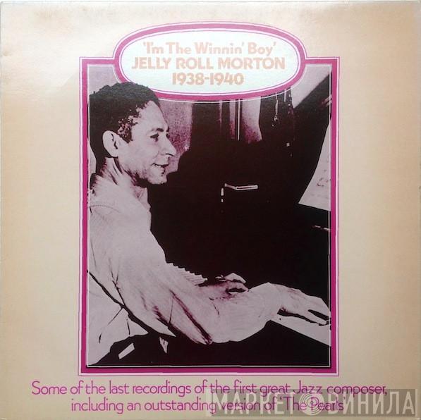 Jelly Roll Morton - I'm The Winnin' Boy