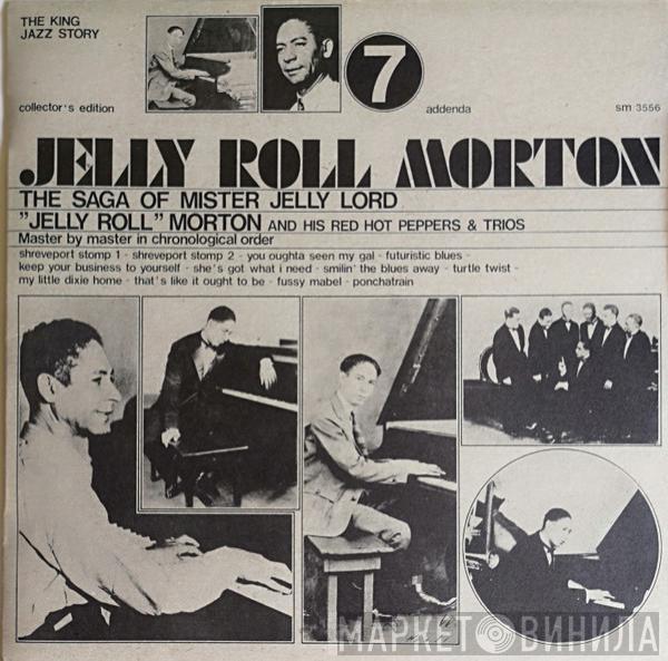 Jelly Roll Morton, Jelly Roll Morton's Red Hot Peppers, Jelly Roll Morton Trio - The Saga Of Mister Jelly Lord Vol. 7