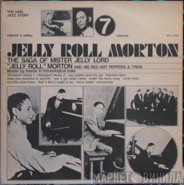 Jelly Roll Morton, Jelly Roll Morton's Red Hot Peppers, Jelly Roll Morton Trio - The Saga Of Mister Jelly Lord Vol. 7