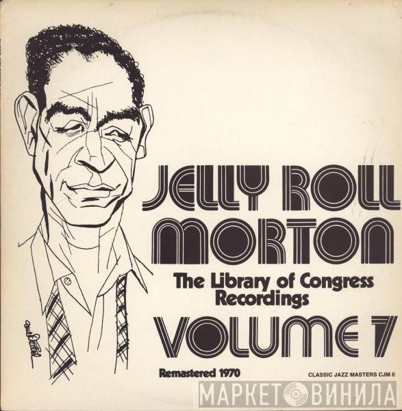 Jelly Roll Morton - The Library Of Congress Recordings Volume 7