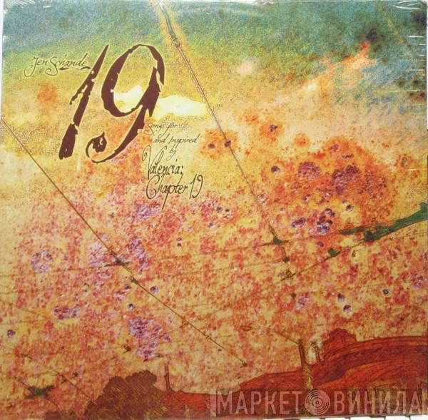Jen Schande - 19 Songs For And Inspired By Valencia: Chapter 19